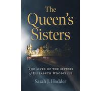 Sarah J. Hodder Queen's Sisters, The (Tascabile)