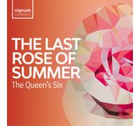 The Queen's Six The Queen's Six: The Last Rose of Summer (CD) Album