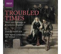 The Queen's Six Troubled Times: Music and Espionage in Renaissance England (CD)