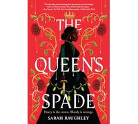 Sarah Raughley The Queen's Spade (Copertina rigida)
