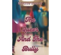 The Queer And The Bully