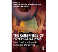 Myriam Sauer Elisabeth Punzi Vanessa Sin The Queerness of Psychoana (Tascabile)