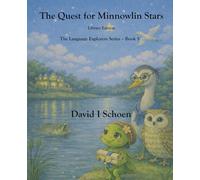 The Quest for Minnowlin Stars - Library Edition: The Language Explorers Series - Volume 5 - Growth