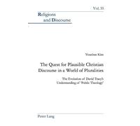 The Quest for Plausible Christian Discourse in a World of Pluralitie (Tascabile)