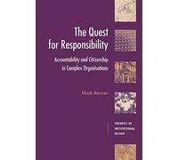 The Quest for Responsibility: Accountability and Citizenship in Complex Organisations
