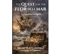 The Quest For The Flor De La Mar: A Cousin-Twins Adventure