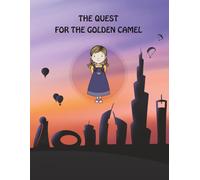 The Quest for the Golden Camel - Sun: A Personalized Adventure Through Dubai