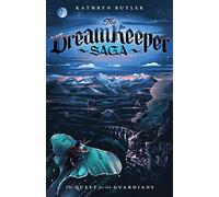 Kathryn Butler The Quest for the Guardians (The Dream Keeper Saga Bo (Tascabile)