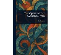 The Quest of the Sacred Slipper