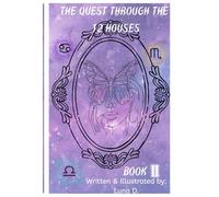 The Quest Through the 12 Houses: Book 2: The Sacred Mirror