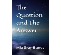 The Question and The Answer