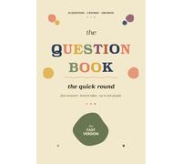 The Question Book: Quick Round: A Pass-It-Around Slam Book of 50 Fast Questions