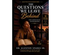 The Questions We Leave Behind: 2
