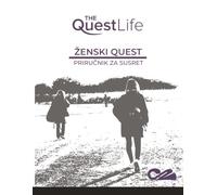 The QuestLife Women's Quest Event Manual: Croatian
