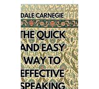 The Quick and Easy Way to Effective Speaking (EditionFirst)