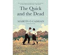 The Quick and the Dead: Selected Stories
