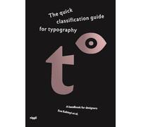The Quick Classification Guide for Typography: A Handbook for Designers