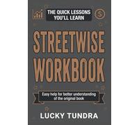 The Quick Lessons You’ll Learn Streetwise: Easy help for better understanding of the original book