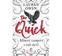 The Quick. Misteri, vampiri e sale da tè