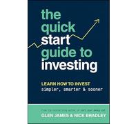 Glen James Nick Bradley The Quick-Start Guide to Investing (Tascabile)