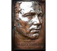 THE QUICKSILVER VEIN: A Novel