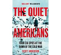 Scott Anderson The Quiet Americans (Tascabile)