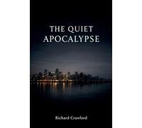 The Quiet Apocalypse