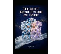 THE QUIET ARCHITECTURE OF TRUST: Selling High-Ticket Services Without Chasing Followers