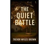 The Quiet Battle