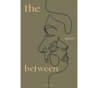 The Quiet Between