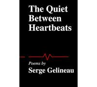 THE QUIET BETWEEN HEARTBEATS