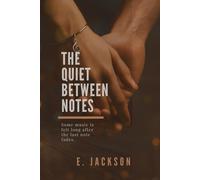 The Quiet Between Notes