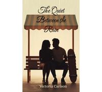 The Quiet Between the Rain