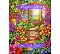 The Quiet Bloom: A Sanctuary of Peace