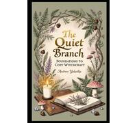 The Quiet Branch: Foundations of Cozy Witchcraft