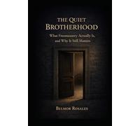 The Quiet Brotherhood: What Freemasonry Actually Is, and Why It Still Matters