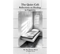 The Quiet Cell: Reflections on Healing in Captivity