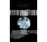 The Quiet Circle: A Dark Academia Psychological Novel: 1