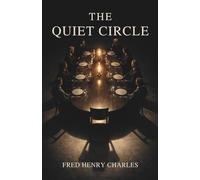 THE QUIET CIRCLE: Observation Only
