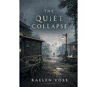 The Quiet Collapse