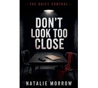 The Quiet Control: Don't Look Too Close: 2