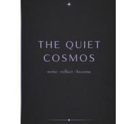 The Quiet Cosmos: 365-Day Mindfulness Lined Journal | Cream Paper | Daily Writing & Reflection