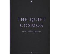 The Quiet Cosmos: 365-Day Mindfulness Lined Journal | Cream Paper | Daily Writing & Reflection: Hardcover