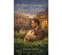 The Quiet Courage of Johan van Hulst: 4