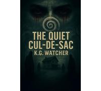 The Quiet Cul-de-sac: 1