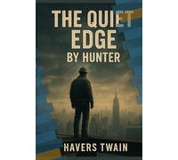 The Quiet Edge by Hunter