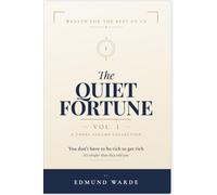 The Quiet Fortune: A Beginner's Guide to Investing, Compound Growth, and Building Wealth Slowly
