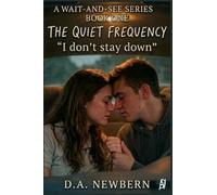 The Quiet Frequency: I Don't Stay Down
