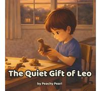 The Quiet Gift of Leo