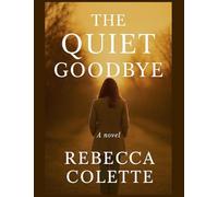 The Quiet Goodbye